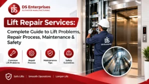 Read more about the article Lift Repair Services: Complete Guide to Lift Problems, Repair Process, Maintenance & Safety
