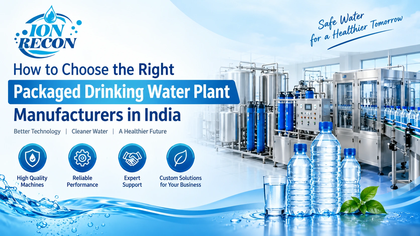 Read more about the article How to Choose the Right Packaged Drinking Water Plant Manufacturers in India